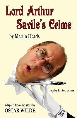 Lord Arthur Savile's Crime: a play for two actors Cover Image