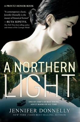 A Northern Light: A Printz Honor Winner By Jennifer Donnelly Cover Image