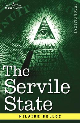 The Servile State By Hilaire Belloc Cover Image