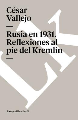 Rusia en 1931. Reflexiones al pie del Kremlin