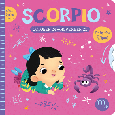 Scorpio (Clever Zodiac Signs #8) By Alyona Achilova (Illustrator), Clever Publishing Cover Image