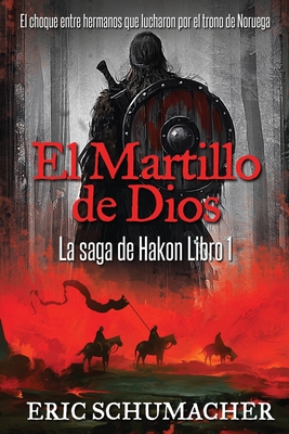 El Martillo De Dios By Eric Schumacher Cover Image