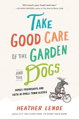 Cover Image for Take Good Care of the Garden and the Dogs