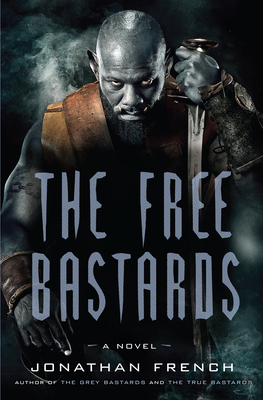 Cover for The Free Bastards (The Lot Lands #3)