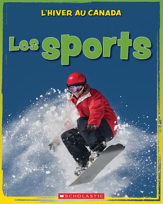 L' Hiver Au Canada: Les Sports Cover Image
