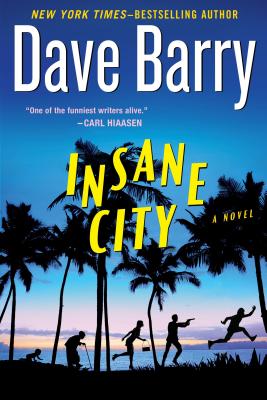 Cover Image for Insane City: A Novel