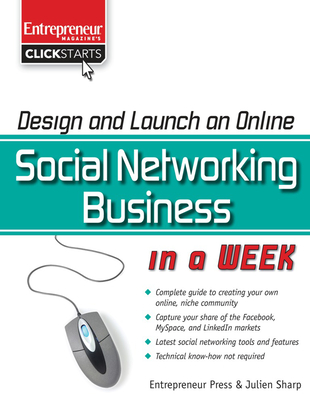 Cover for Design and Launch an Online Social Networking Business in a Week (Entrepreneur Magazine's Click Starts)