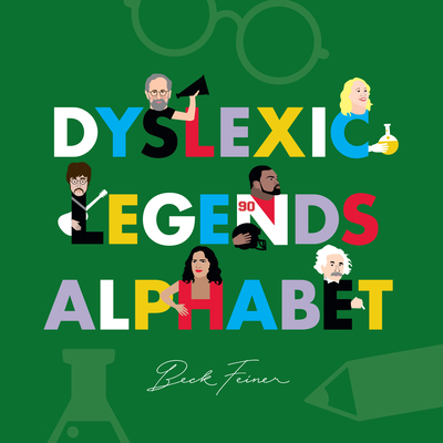 Dyslexic Legends Alphabet By Beck Feiner, Beck Feiner (Illustrator), Alphabet Legends (Created by) Cover Image