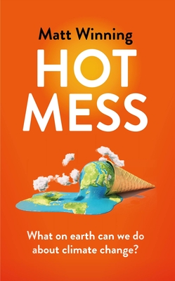 Hot Mess By Matt Winning Cover Image