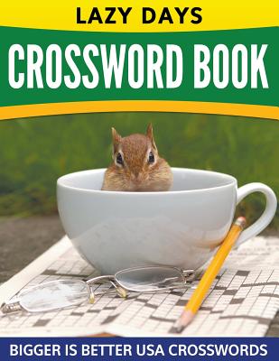 Lazy Days Crossword Book (Easy To Medium) Cover Image