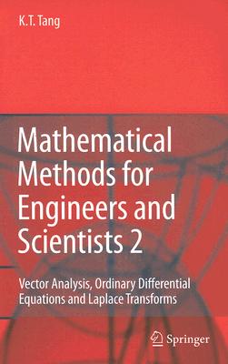 Mathematical Methods for Engineers and Scientists 2: Vector Analysis, Ordinary Differential Equations and Laplace Transforms Cover Image