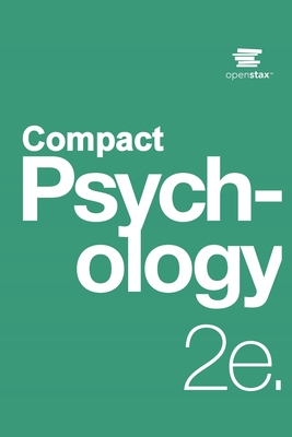 Psychology 2e Compact by OpenStax (Print Version, Paperback, B&W