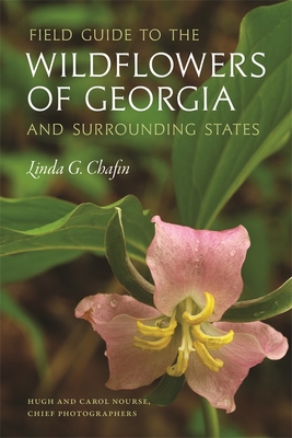 Field Guide to the Wildflowers of Georgia and Surrounding States (Wormsloe Foundation Nature Books)