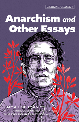 Anarchism and Other Essays (Working Classics #5) Cover Image
