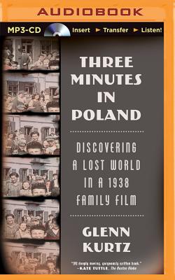 Three Minutes in Poland: Discovering a Lost World in a 1938 Family Film Cover Image