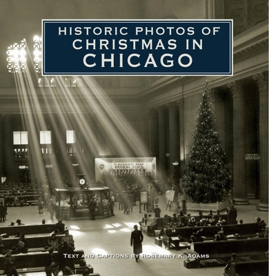 Historic Photos of Christmas in Chicago Cover Image