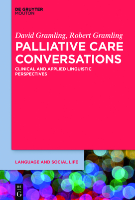 Palliative Care Conversations: Clinical and Applied Linguistic