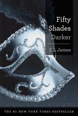 Fifty Shades Darker Book Two Of The Fifty Shades Trilogy Fifty Shades Of Grey Series 2 Hardcover Tattered Cover Book Store