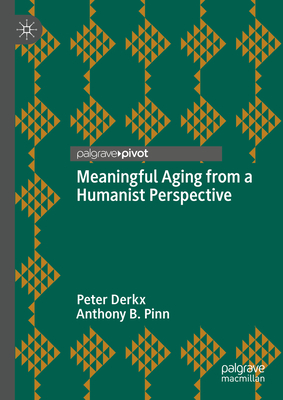 Meaningful Aging from a Humanist Perspective Cover Image