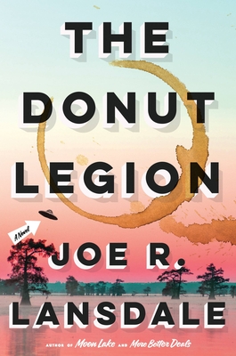 The Donut Legion By Joe R. Lansdale Cover Image