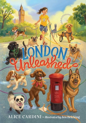 London Unleashed: A Globetrotting Dog-Walking Adventure (A Cat Parker Book)