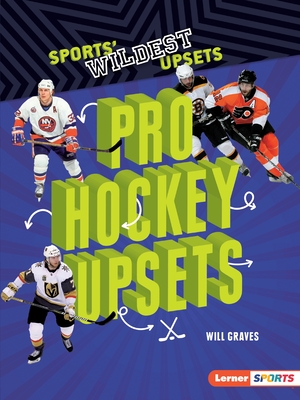 Pro Hockey Upsets By Will Graves Cover Image