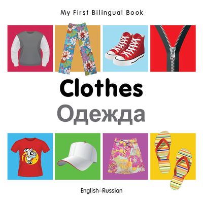My First Bilingual Book–Clothes (English–Russian) By Milet Publishing Cover Image