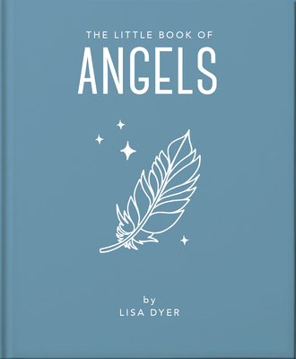 The Little Book of Angels: Call on Your Angels for Healing and Blessings By Hippo! Orange (Editor) Cover Image