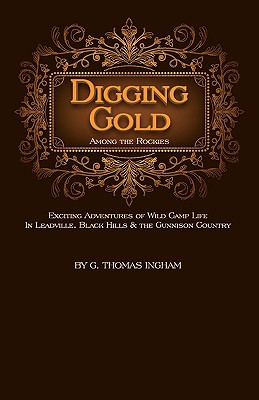 Digging Gold Among the Rockies Cover Image