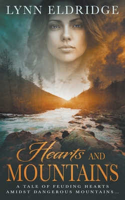 Hearts and Mountains: A Historical Western Romance By Lynn Eldridge Cover Image