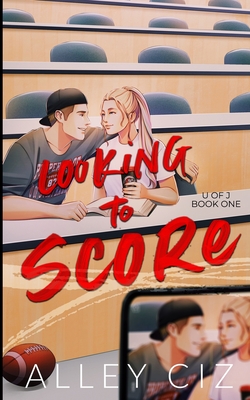 Looking To Score: Illustrated Special Edition Cover Image