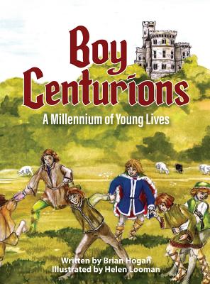 Boy Centurions: A Millennium of Young Lives Cover Image