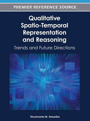 Qualitative Spatio-Temporal Representation and Reasoning: Trends and Future Directions Cover Image