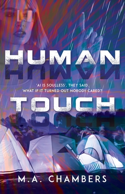 Human Touch: 'AI is soulless', they said. What if it turned out nobody cared? Cover Image