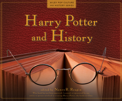 Harry Potter and History (Wiley Pop Culture and History #1) Cover Image