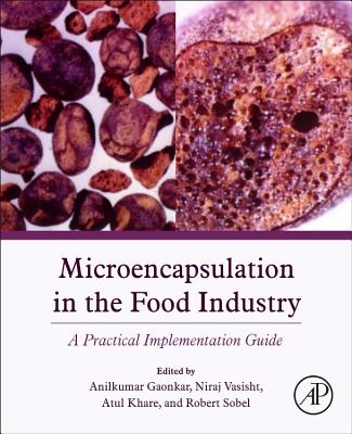 Microencapsulation in the Food Industry: A Practical Implementation Guide Cover Image