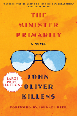 The Minister Primarily: A Novel By John Oliver Killens, Ishmael Reed (Introduction by) Cover Image