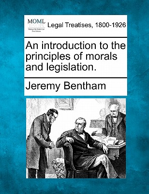 An Introduction to the Principles of Morals and Legislation. Cover Image