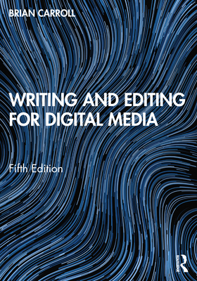 Writing and Editing for Digital Media Cover Image