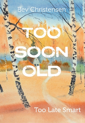 Too Soon Old: Too Late Smart Cover Image