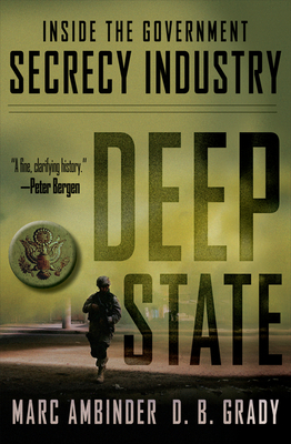 Deep State: Inside the Government Secrecy Industry Cover Image
