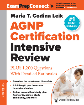 Agnp Certification Intensive Review: Plus 1,200 Questions with Detailed Rationales Cover Image