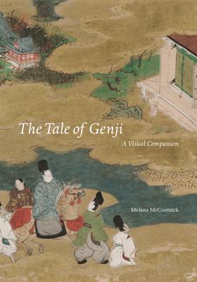 _the Tale of Genji_: A Visual Companion By Melissa McCormick Cover Image