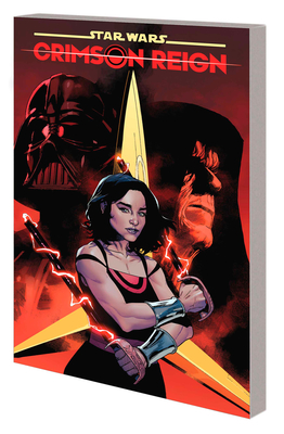STAR WARS: CRIMSON REIGN By Charles Soule, Steven Cummings (Illustrator), Leinil Yu (Cover design or artwork by) Cover Image