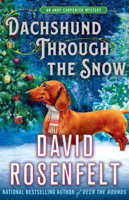 Dachshund Through the Snow: An Andy Carpenter Mystery (An Andy Carpenter Novel #20) Cover Image