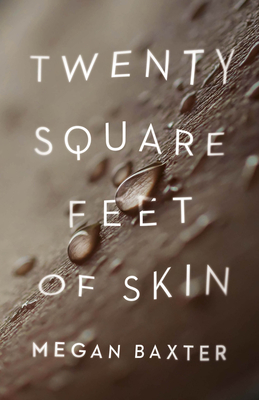 Twenty Square Feet of Skin (21st Century Essays)