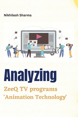 Analyzing ZeeQ TV Programs 'Animation Technology Cover Image