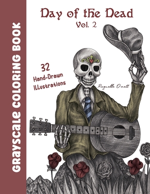 Day of the Dead, Vol. 2: 32 Hand-Drawn Illustrations, Grayscale Coloring Book Cover Image