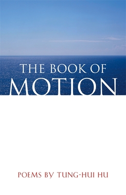 The Book of Motion: Poems (Contemporary Poetry)