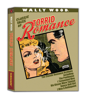 Wally Wood Torrid Romance: Slipcased DLX Cover Image